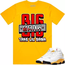 Jordan 13 University Gold 13s Shirt to Match - RED BIG BANK