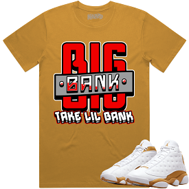 Jordan 13 Wheat 13s Shirt to Match - RED BIG BANK