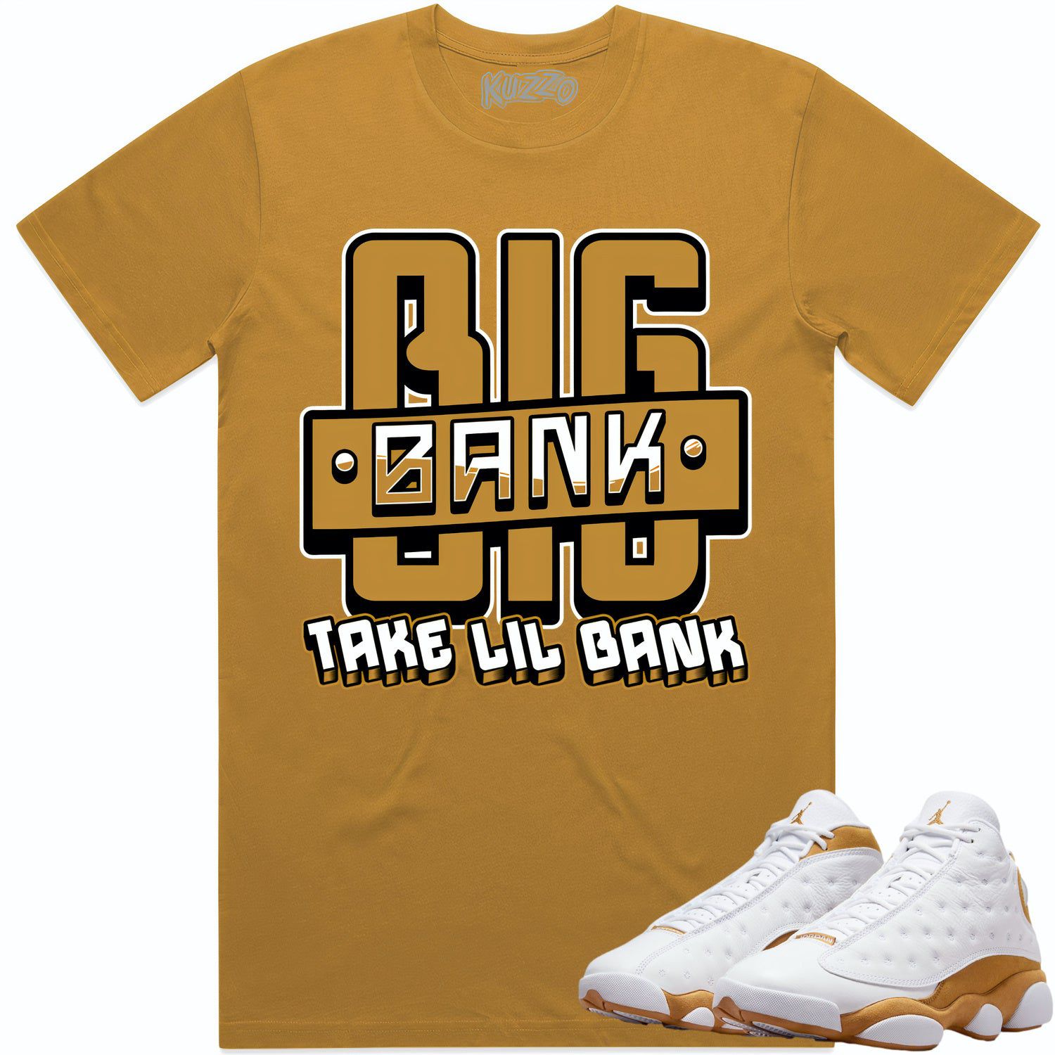 Jordan 13 Wheat 13s Shirt to Match - WHEAT BIG BANK