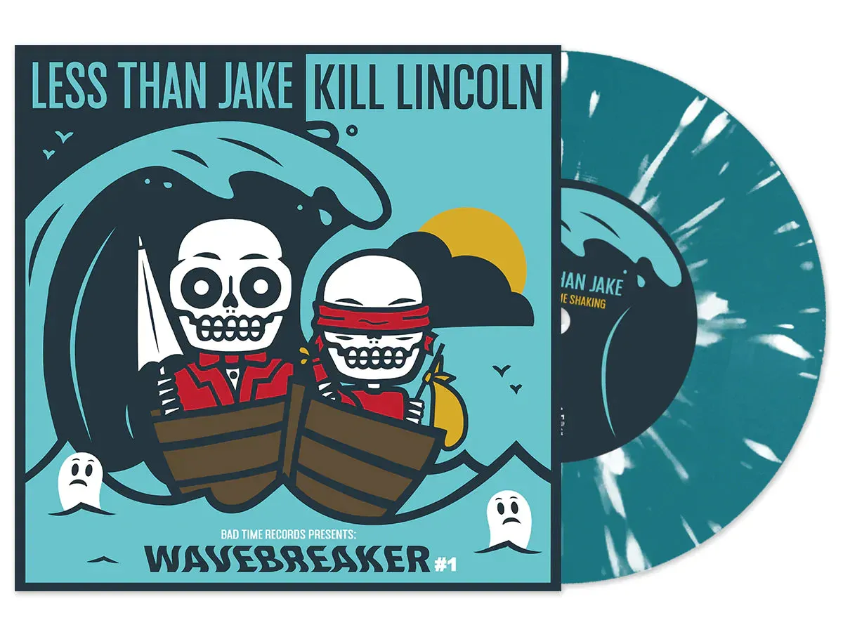 LESS THAN JAKE / KILL LINCOLN ‘WAVEBREAKER #1’ 7 Singles (Sea Blue, White Splatter Vinyl)